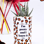 I'm pretty and I know it - Cactus