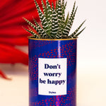 Don't worry be happy - Cactus